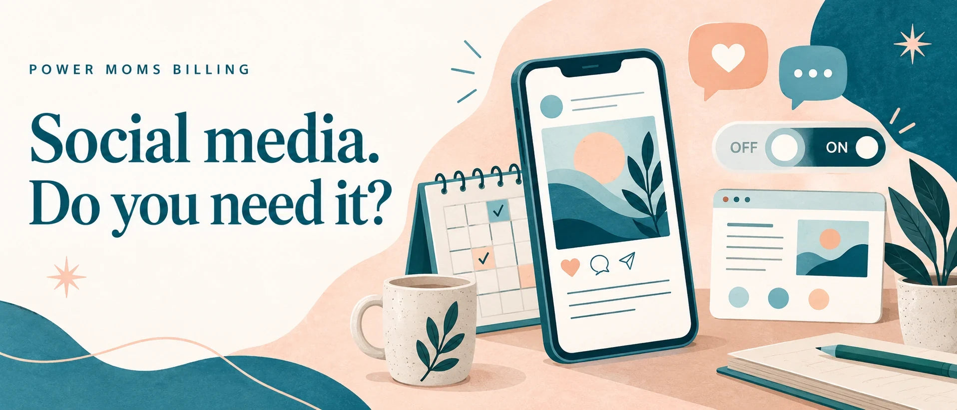 Social media do you need it with an illustrated phone, content calendar, website card, messages, and strategy toggle.